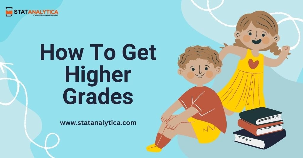 How To Get Higher Grades