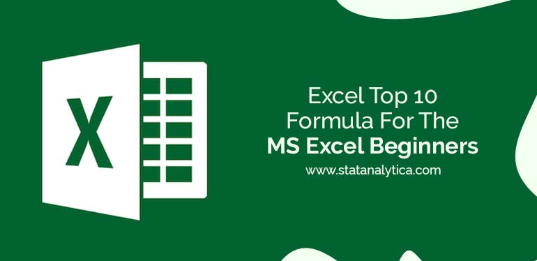 Excel Top 10 Formula For The MS Excel Beginners - StatAnalytica