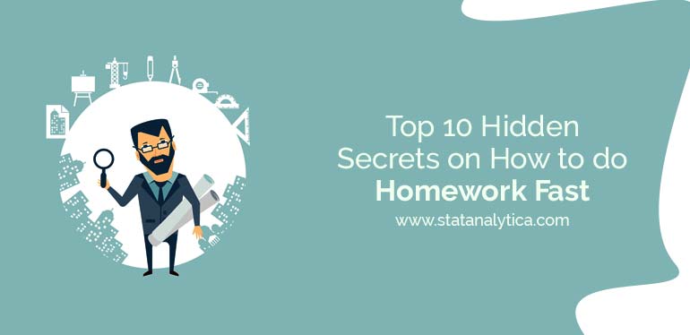 Top 15 Hidden Secrets on How to do Homework Fast - StatAnalytica