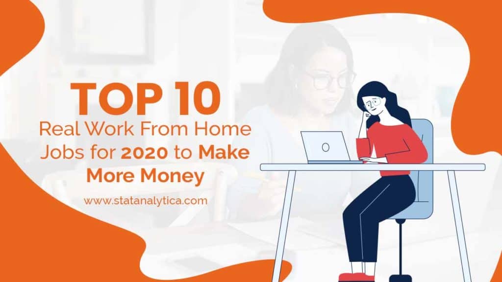 Top 10 Real Work From Home Jobs for 2020 to Make More Money