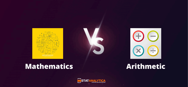 arithmetic-vs-mathematics-the-comparison-you-should-know