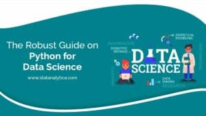 The Robust Guide on Python for Data Science - StatAnalytica