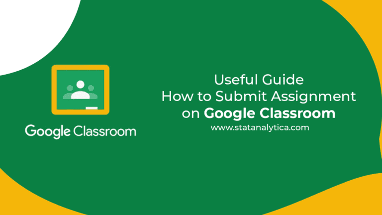useful-guide-on-how-to-submit-assignment-on-google-classroom