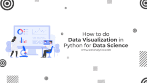 How to do Data Visualization in Python for Data Science - StatAnalytica