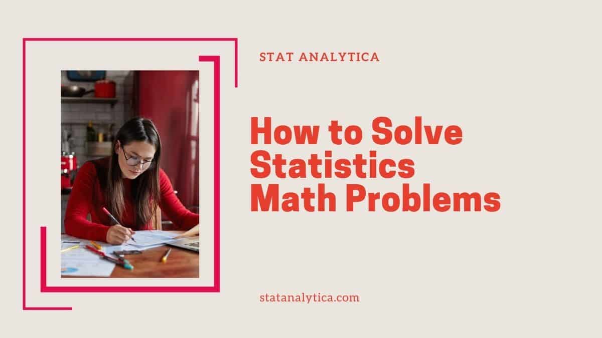 how-to-solve-statistics-math-problems-in-the-real-world