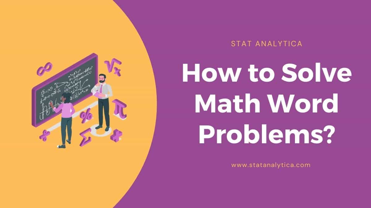 How To Solve Math Word Problems In An Easy Way StatAnalytica