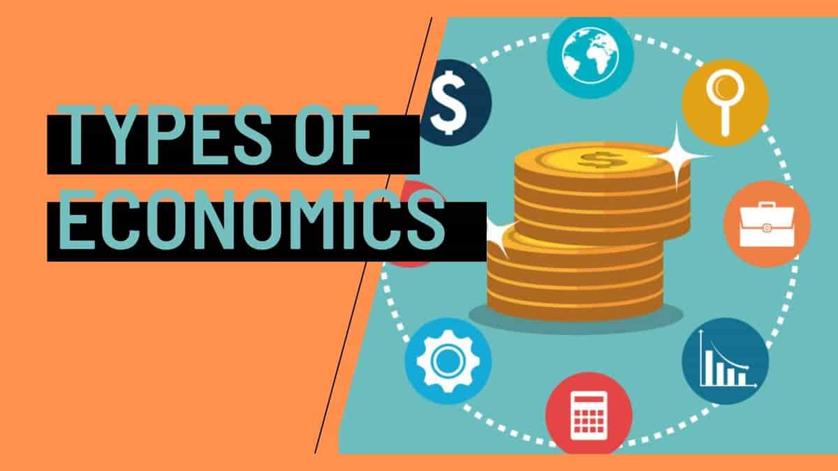 types-of-economics-which-is-the-most-popular-type-of-economics