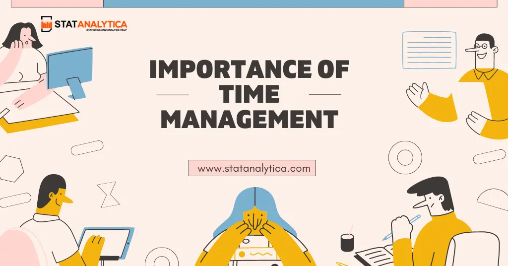 9 Importance Of Time Management In Our Life You Must Know