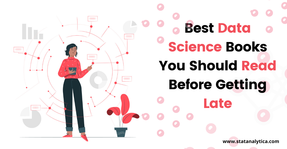 7 Best Data Science Books You Should Read Before Getting Late