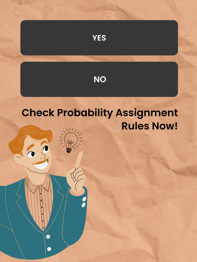 an assignment of probability must obey