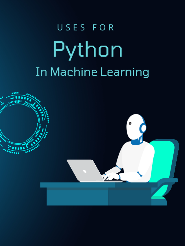 Uses Of Python In Machine Learning