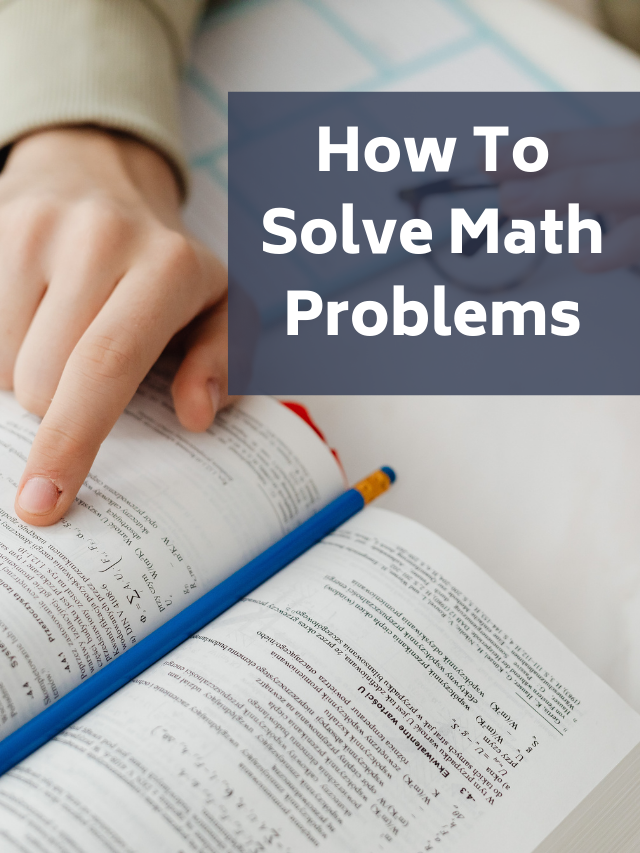 Tips: How To Solve Math Problems