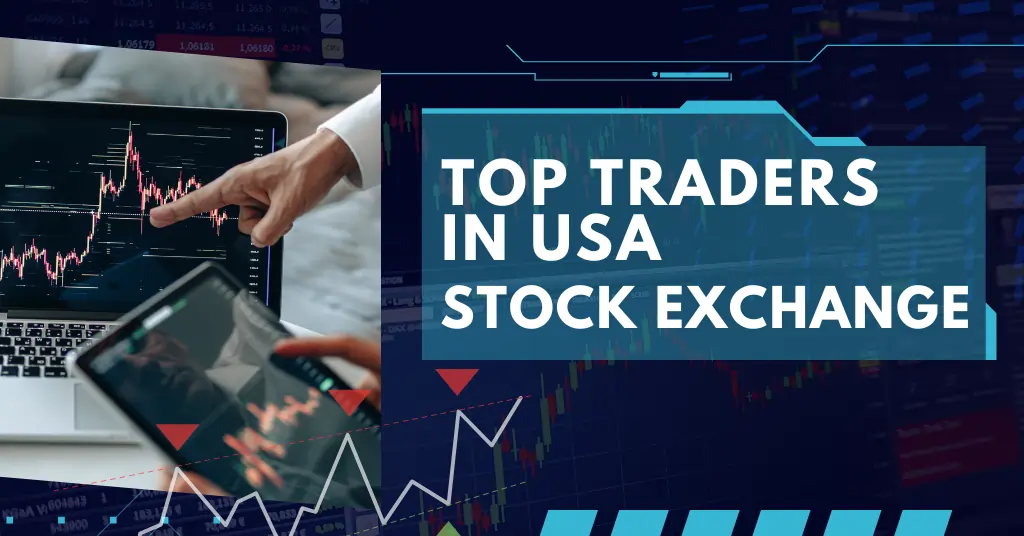 Top Traders in Usa Stock Exchange