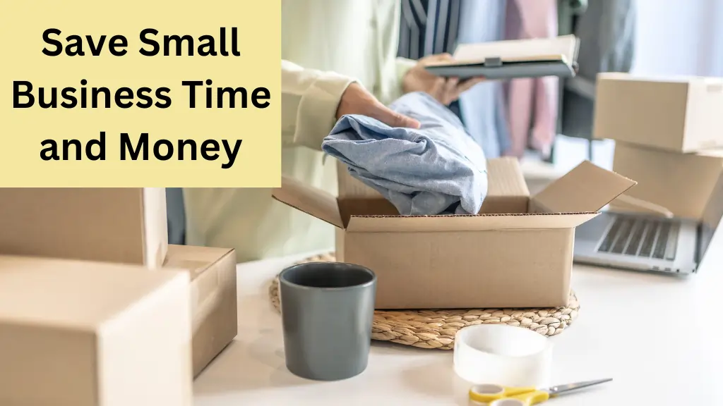 Save Small Business Time and Money