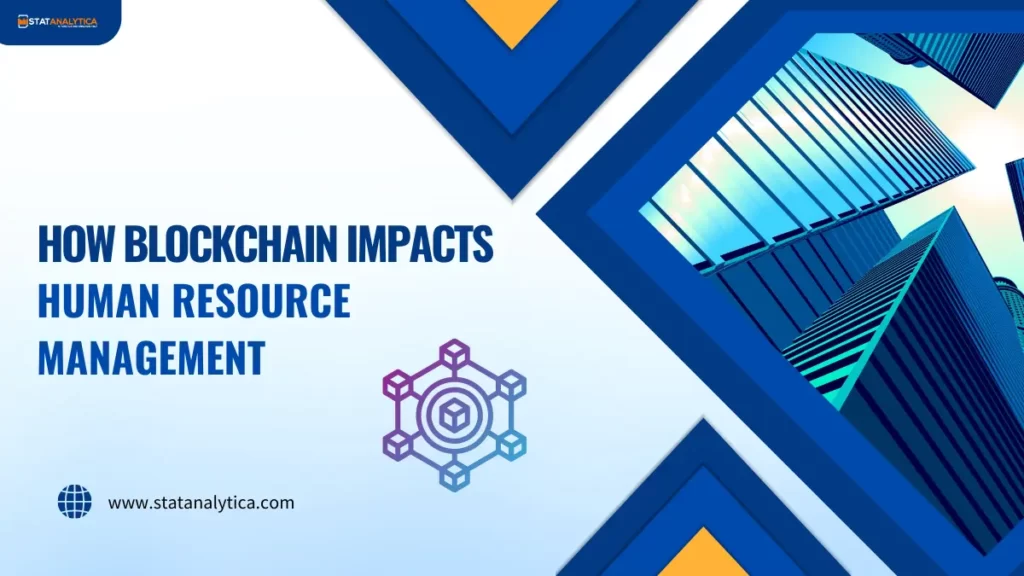 How Blockchain Impacts Human Resource Management