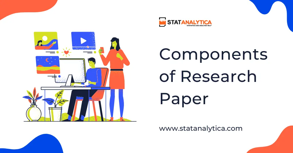 A Complete Guide On Components Of A Research Paper In 2023