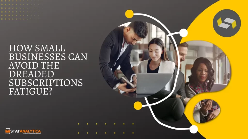 Dreaded Subscriptions Fatigue