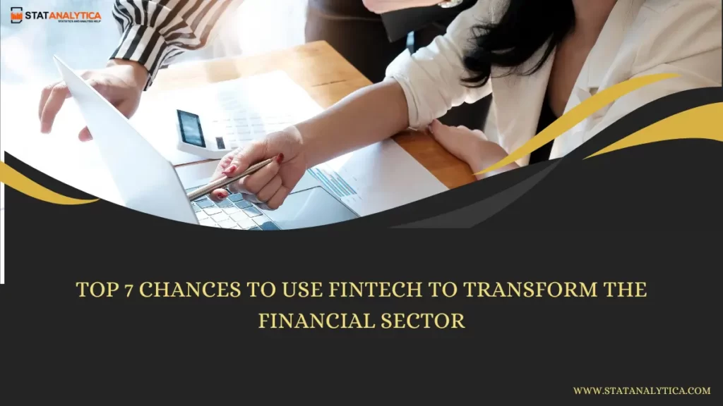 Fintech to Transform the Financial Sector