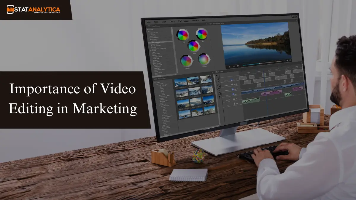 Importance of Video Editing in Marketing 6 Top Benefits