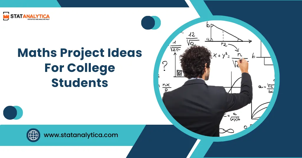 99 Stunning Maths Project Ideas For College Students 2023 