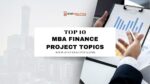 mba finance research project topics