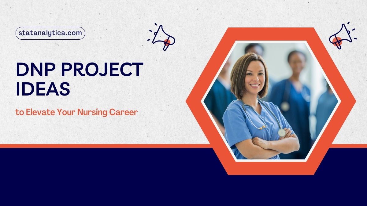 120+ DNP Project Ideas to Elevate Your Nursing Career