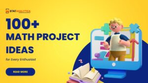 100+ Math Project Ideas for Every Enthusiast: Unleash Your Creativity ...