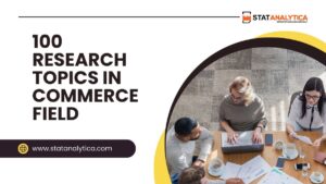 100 research topics in commerce field