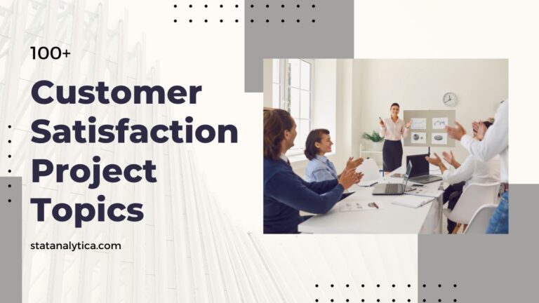 100 Customer Satisfaction Project Topics Updated 2024   Customer Satisfaction Project Topics 768x432 