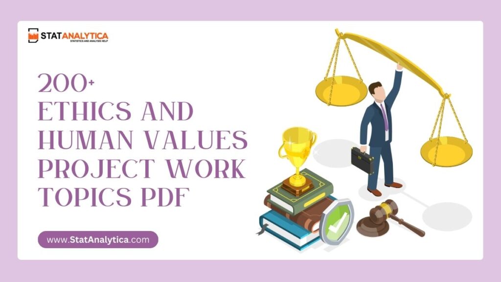 Ethics And Human Values Project Work Topics Pdf
