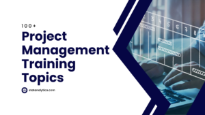 100+ Project Management Training Topics [Updated]