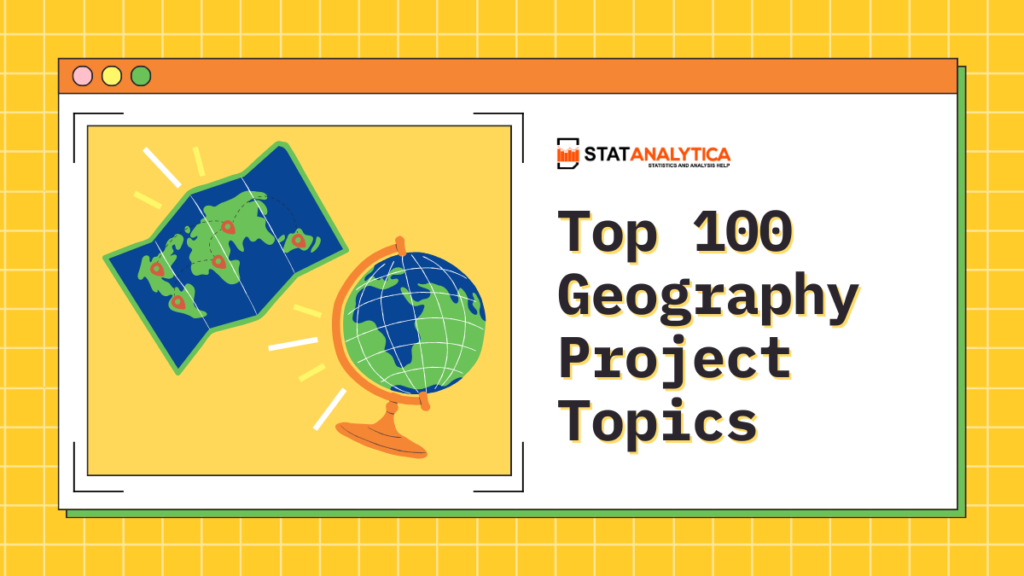 Top 100 Geography Project Topics Updated 