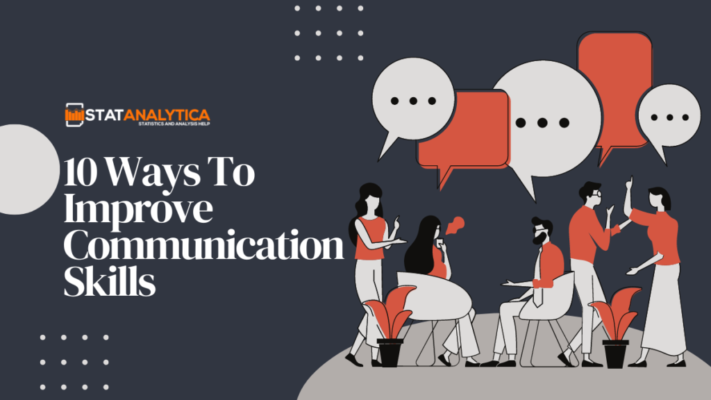 10 Ways To Improve Communication Skills In 2024