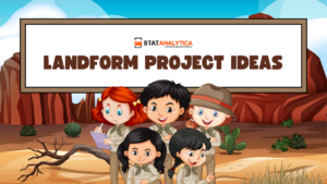 Top 50 Landform Project Ideas [Revised]