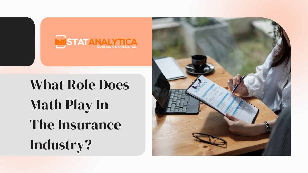 What Role Does Math Play In The Insurance Industry?