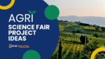 Top 100 Agriscience Fair Project Ideas [2024]