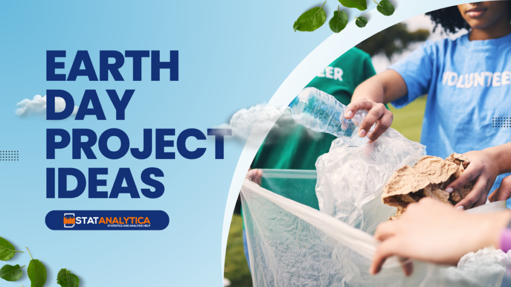 Earth Day Project Ideas