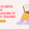 How To Write Leave Application To Class Teacher