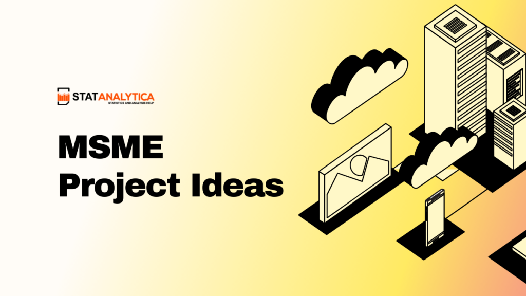 MSME Project Ideas