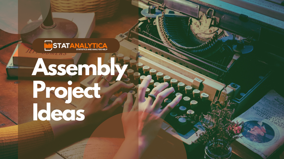 21+ Assembly Project Ideas To Explore In 2024