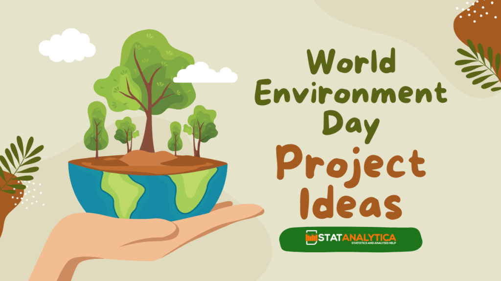World Environment Day Project Ideas