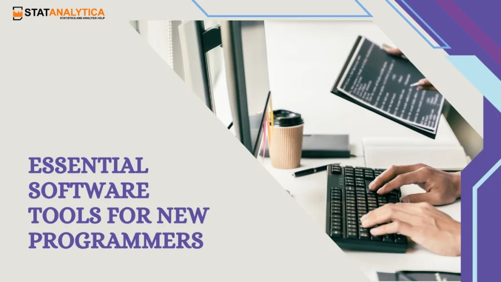 Software Tools For New Programmers