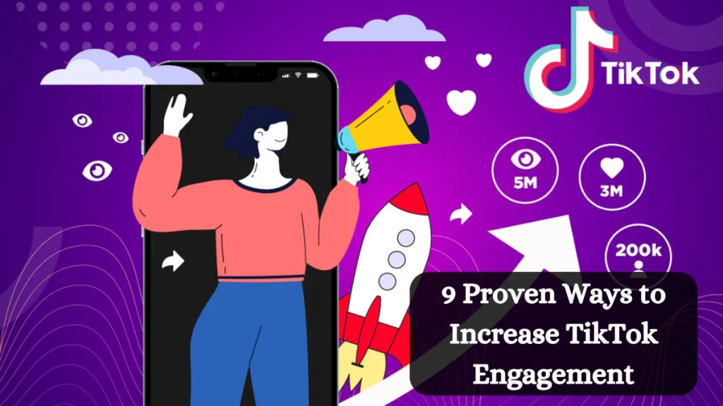 Increase TikTok Engagement