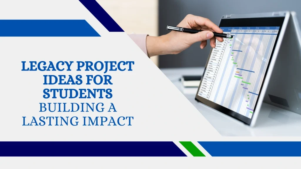 Legacy Project Ideas