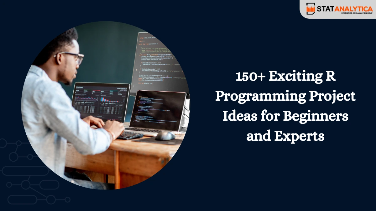 150+ Exciting R Programming Project Ideas for Beginners and Experts