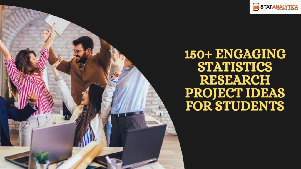 Statistics Research Project Ideas