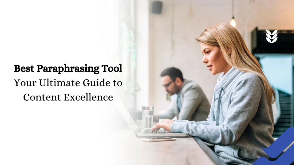 Best Paraphrasing Tool