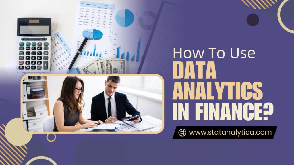 How To Use Data Analytics In Finance