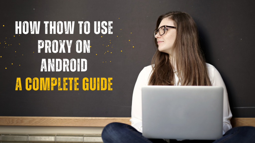 Proxy on Android