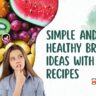 Healthy Breakfast Ideas